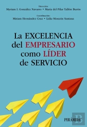 La Excelencia Del Empresario Como Lider De Servicio