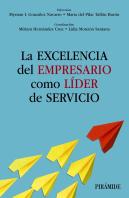 La Excelencia Del Empresario Como Lider De Servicio
