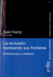 La Exclusión: Bordeando Sus Fronteras