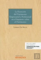 La Exención Del Patrimonio Empresarial Y Profesional En El Impuesto Sobre El Patrimonio (Papel + E-B