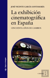 La Exhibicion Cinematografica En Espa¥A