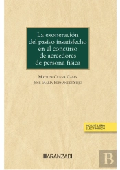 La Exoneracion Del Pasivo Insatisfecho En El Concurso De Acr