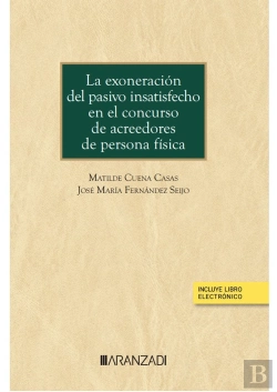 Bertrand.pt - La Exoneracion Del Pasivo Insatisfecho En El Concurso De Acr