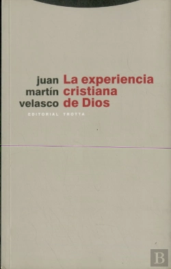 Bertrand.pt - La Experiencia Cristiana De Dios