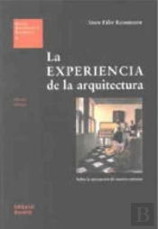 La Experiencia De La Arquitectura (Eua05)