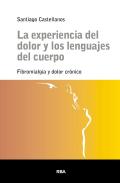 La Experiencia Del Dolor Y Los Lenguajes Del Cuerpo