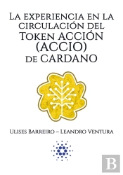 La Experiencia En La Circulación Del Token Acción (Accio) De Cardano