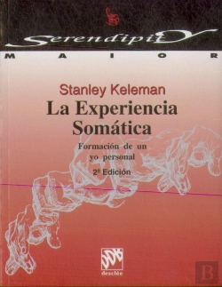 Bertrand.pt - La Experiencia Somática. Formación De Un Yo Personal