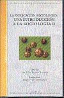 La Explicación Sociológica. Una Introducción A La Sociolog¡A Ii