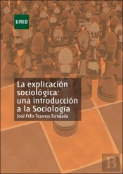 La Explicación Sociológica: Una Introducción A La Sociología