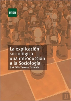 Bertrand.pt - La Explicación Sociológica: Una Introducción A La Sociología