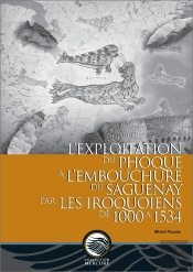 La Exploitation Du Phoque A Laembouchure Du Saguenay Par Les Iro-