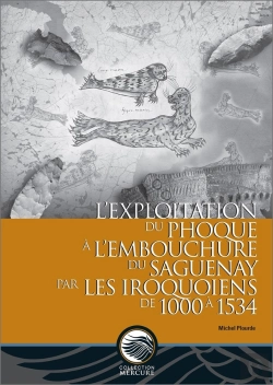 Bertrand.pt - La Exploitation Du Phoque A Laembouchure Du Saguenay Par Les Iro-