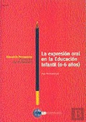 La Expresión Oral En La Educación Infantil (0-6 Años)
