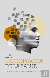 La Expropiación De La Salud (Ne)