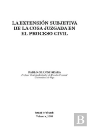 La Extensión Subjetiva De La Cosa Juzgada En El Proceso Civil