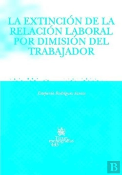 Bertrand.pt - La Extinción De La Relación Laboral Por Dimisión Del Trabajador