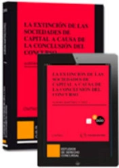 La Extinción De Las Sociedades De Capital A Causa De La Conclusión Del Concurso (Papel + E-Book)