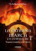 La Extraña Marca En Forma De T