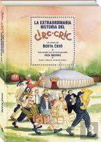 La Extraordinaria Historia Del Circ-Cric