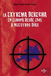 La Extrema Derecha En Europa Desde 1945 A Nuestros D¡As