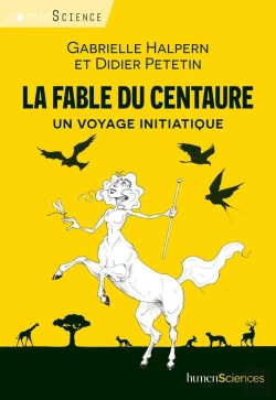 Bertrand.pt - La Fable Du Centaure ; Un Voyage Initiatique