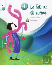La Fabrica De Sueños - Antologia -4º Primaria Superpixepolis 
