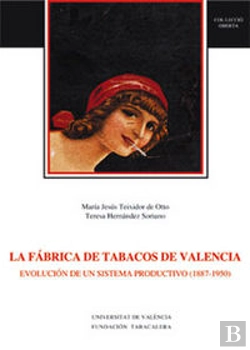 Bertrand.pt - La Fábrica De Tabacos De Valencia