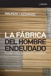 La Fábrica Del Hombre Endeudado