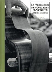 La Fabrication Des Guitares Classiques