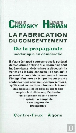 Bertrand.pt - La Fabrication Du Consentement ; De La Propagande Médiatique En Démocratie