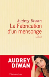 La Fabrication D'Un Mensonge