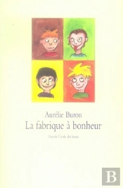 La Fabrique À Bonheur