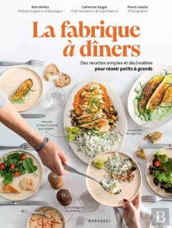 Bertrand.pt - La Fabrique À Dîners : Des Recettes Simples Et Déclinables Pour Réunir Petits & Grands