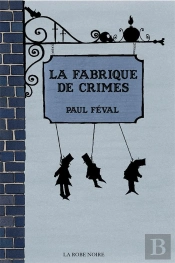 La Fabrique De Crimes