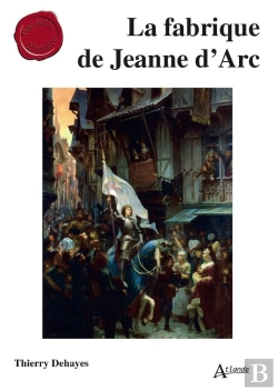 Bertrand.pt - La Fabrique De Jeanne D'Arc