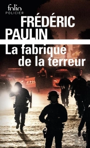 La Fabrique De La Terreur