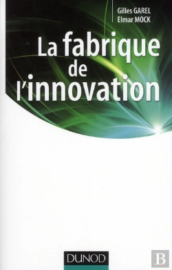 Bertrand.pt - La Fabrique De L'Innovation ; « Théorie Pratique » De La Conception Innovante