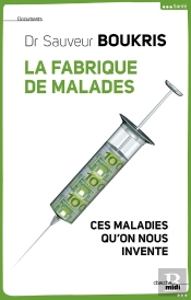 La Fabrique De Malades