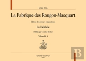 La Fabrique De Rougon-Macquart : Édition Des Dossiers Préparatoires  : La Débâcle