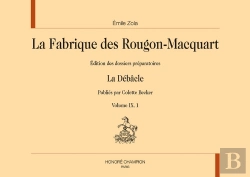 Bertrand.pt - La Fabrique De Rougon-Macquart : Édition Des Dossiers Préparatoires  : La Débâcle