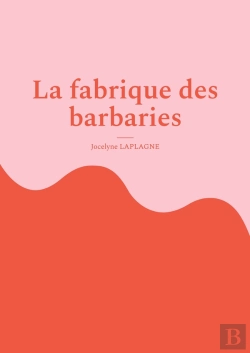 Bertrand.pt - La Fabrique Des Barbaries : Théâtre