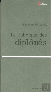 La Fabrique Des Diplômés