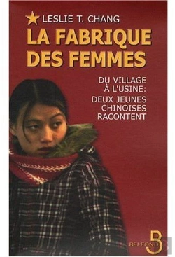 Bertrand.pt - La Fabrique Des Femmes ; Du Village À L'Usine : Deux Jeunes Chinoises Racontent