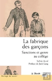 La Fabrique Des Garçons ; Sanctions Et Genre Au Collège