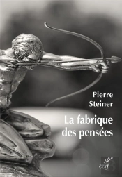 La Fabrique Des Pensées