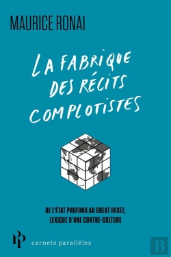 Bertrand.pt - La Fabrique Des Récits Complotistes