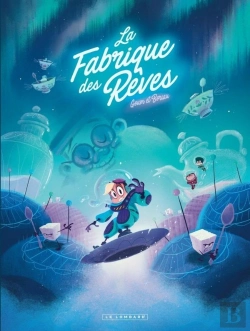 Bertrand.pt - La Fabrique Des Rêves Tome 2