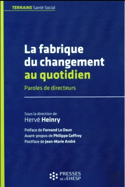 Bertrand.pt - La Fabrique Du Changement Au Quotidien ; Paroles De Directeurs