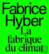 La Fabrique Du Climat